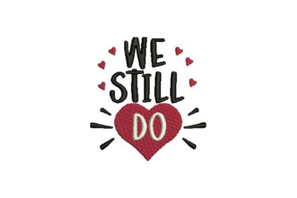 Celebrate Love with We Still Do Embroidery