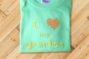 I Heart My Grandpa: A Perfect Seasonal Embroidery Design